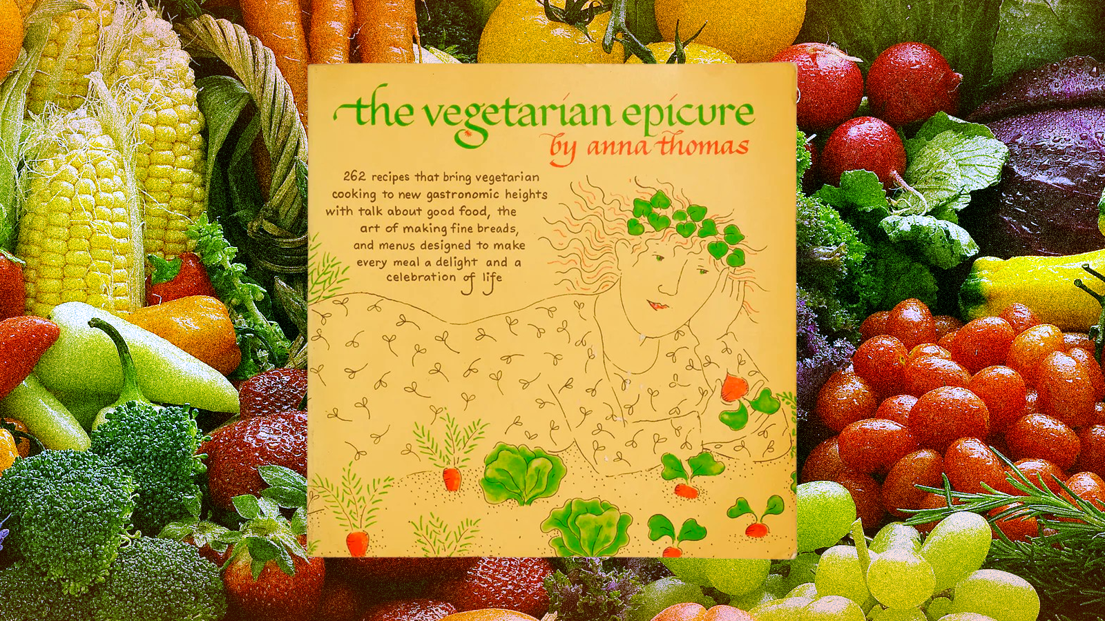 The cover of The Vegetarian Epicure, superimposed over a background of fruit and vegetables.